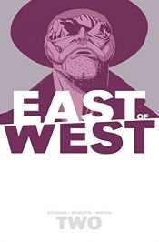 book cover of East of West Volume 2: We Are All One by Jonathan Hickman
