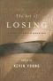 The art of losing: poems of grief and healing