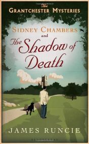 book cover of Sidney Chambers And The Shadow Of Death by James Runcie