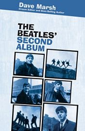book cover of The Beatles' Second Album (Rock of Ages) by Dave Marsh