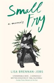 book cover of Small Fry by Lisa Brennan-Jobs