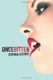 book cover of Once Bitten by Stephen Leather