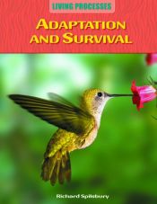 book cover of Adaptation and Survival (Living Processes) by Richard Spilsbury