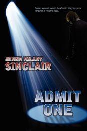 book cover of Admit One by Jenna Hilary Sinclair