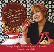 book cover of The Vegan Cookie Connoisseur: Over 140 Simply Delicious Recipes That Treat the Eyes and Taste Buds by Kelly Peloza