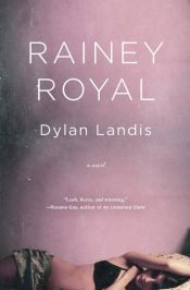 book cover of Rainey Royal by Dylan Landis