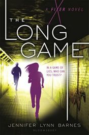 book cover of The Long Game: A Fixer Novel by Jennifer Lynn Barnes