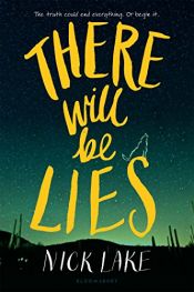 book cover of There Will Be Lies by Nick Lake