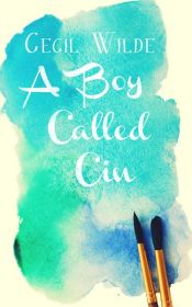 book cover of A Boy Called Cin by Cecil Wilde
