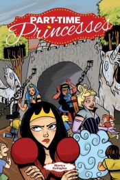 book cover of Part Time Princesses by Monica R. Gallagher
