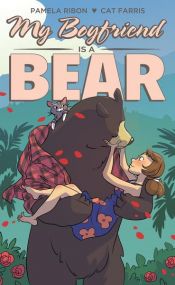 book cover of My Boyfriend is a Bear by Pamela Ribon