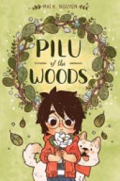 book cover of Pilu of the Woods by Mai K. Nguyen