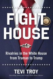 book cover of Fight House by Tevi Troy