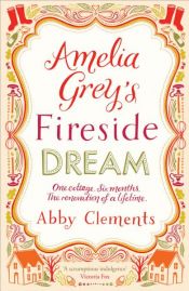 book cover of Amelia Grey's Fireside Dreams by Abby Clements
