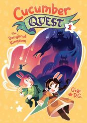 book cover of Cucumber Quest: The Doughnut Kingdom by Gigi D.G.