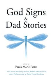 book cover of God Signs & Dad Stories by Paula Marie Pettis