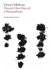 book cover of 21 Days of a Neurasthenic by Октав Мирбо