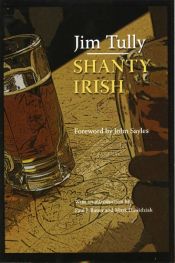 book cover of Shanty Irish by Jim Tully
