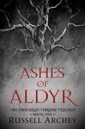 book cover of Ashes of Aldyr by Russell Archey