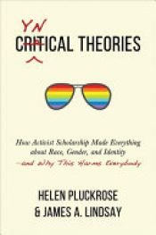 book cover of Cynical Theories by Helen Pluckrose|James A. Lindsay