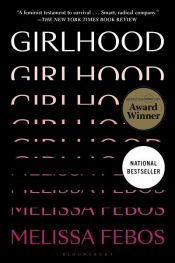 book cover of Girlhood by Melissa Febos