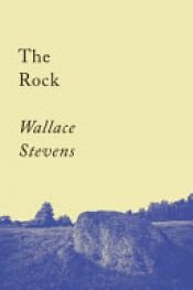 book cover of The Rock by Wallace Stevens