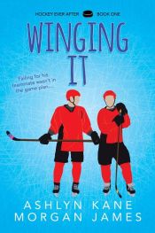 book cover of Winging It by Ashlyn Kane|Morgan James