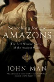 book cover of Searching for the Amazons by John Man