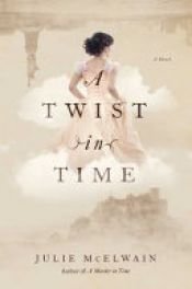 book cover of A Twist in Time by Julie McElwain