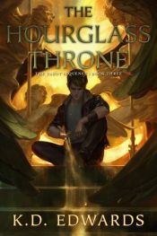 book cover of The Hourglass Throne by K.D. Edwards