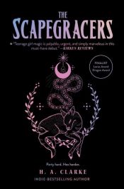 book cover of The Scapegracers by H. A. Clarke