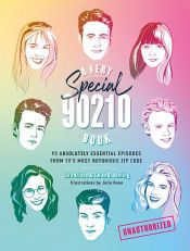 book cover of A Very Special 90210 Book by Sarah D. Bunting|Tara Ariano