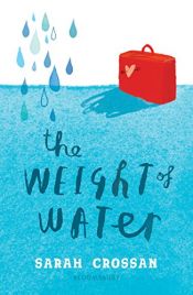 book cover of The Weight of Water by Sarah Crossan