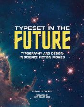 book cover of Typeset in the Future by Dave Addey