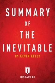 book cover of Summary of The Inevitable by Instaread