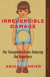 book cover of Irreversible Damage by Abigail Shrier