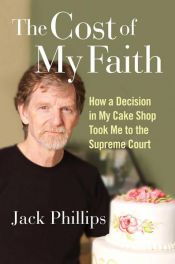 book cover of The Cost of My Faith by Jack Phillips