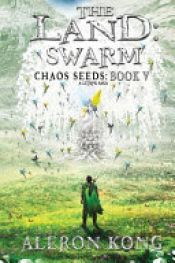 book cover of The Land: Swarm by Aleron Kong