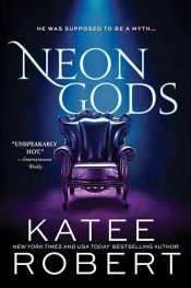 book cover of Neon Gods by Katee Robert