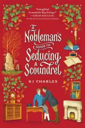 book cover of A Nobleman's Guide to Seducing a Scoundrel by KJ Charles