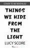 Things We Hide from the Light