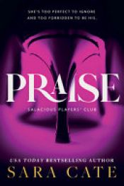 book cover of Praise by Sara Cate