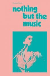 book cover of Nothing But the Music by Thulani Davis