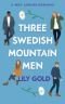 Three Swedish Mountain Men