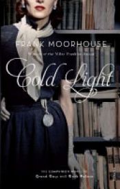book cover of Cold Light by Frank Moorhouse