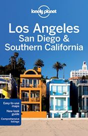 book cover of Lonely Planet Los Angeles San Diego & Southern California (Regional Guide) by Adam Skolnick|Andrew Bender|Sara Benson|לונלי פלנט