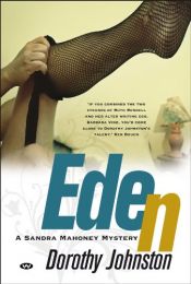 book cover of Eden : a Sandra Mahoney mystery by Dorothy Johnston