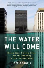 book cover of The Water Will Come by Jeff Goodell