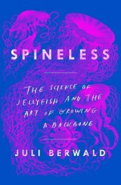 book cover of Spineless by Juli Berwald