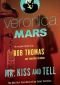 Mr Kiss and Tell: Veronica Mars 2